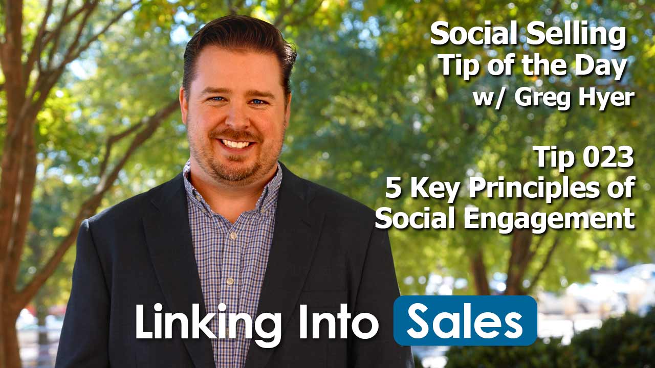 5 Key Principles of Social Engagement - Social Selling Tip of the Day #023
